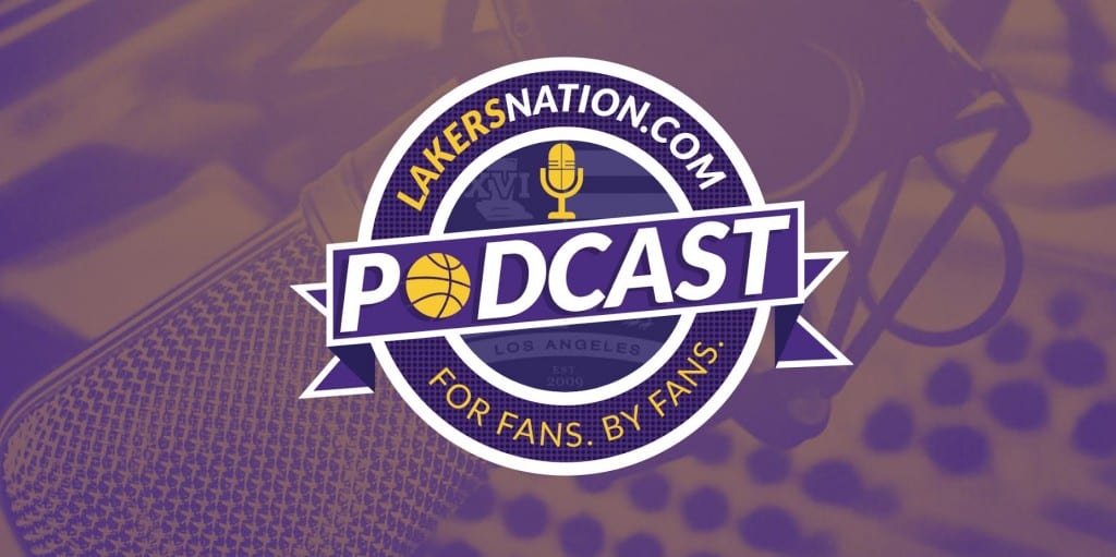 Lakers Nation Podcast: Episode 4